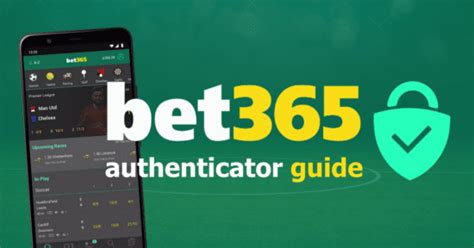 www.bet365 authenticator.com/|bet365 .